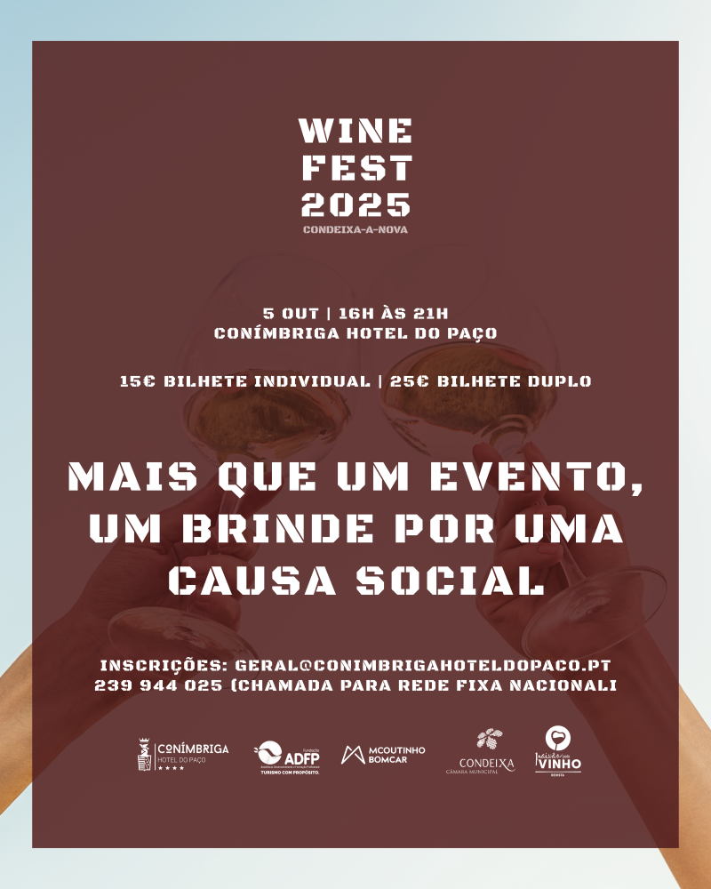 Winefest Condeixa 2025 decorre já no próximo dia 5 de outubro, nos jardins do Conimbriga Hotel do Paço!